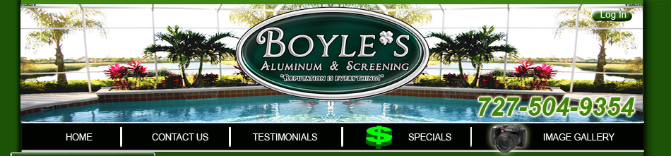 Boyle's Aluminum & Screening-  Pool cage screen  enclosures, screen rooms, seamless gutters installation and repair.  Serving Tampa, Clearwater, Dunedin, Tarpon Springs, Oldsmar' Safety Harbor and surrounding communities.